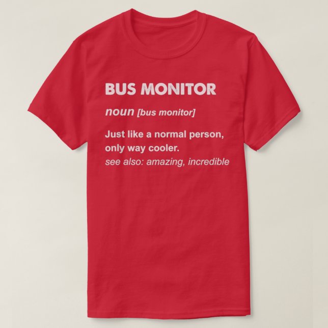 Bus Monitor T-Shirt (Design Front)