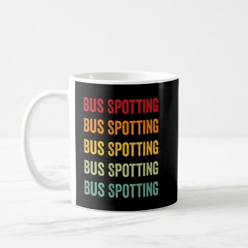 Bus Spotting Bus Spotting Hobbyist Rainbow Design  Coffee Mug