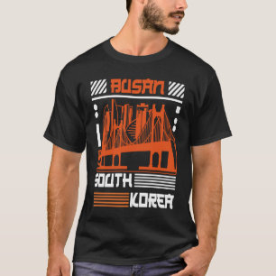 Busan South Korea Korean City K Pop Fans K Drama T-Shirt