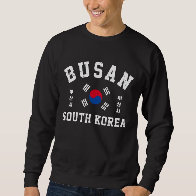 Busan South Korea  Sweatshirt