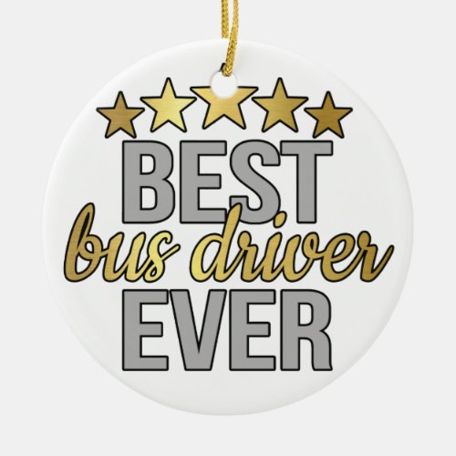 Busdriver Ornaments for The Best Bus Driver Ever