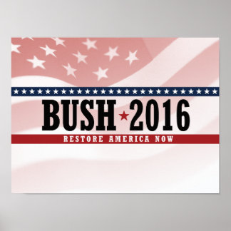 BUSH 2016 RESTORE AMERICA -.png Poster