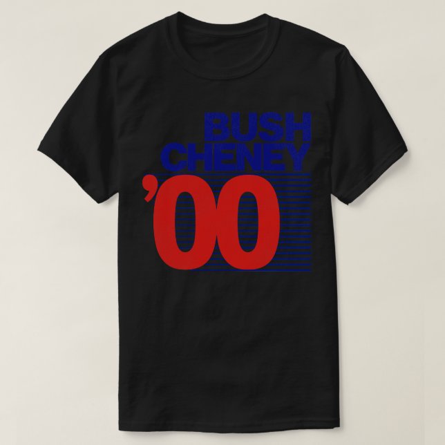 BUSH CHENEY 00 T-Shirt (Design Front)