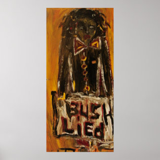 BUSH LIED POSTER
