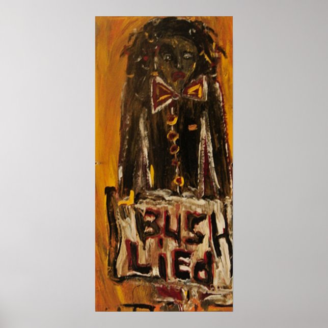 BUSH LIED POSTER (Front)