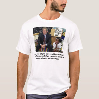 Bush on Education T-Shirt