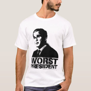 Bush Worst President T-Shirt