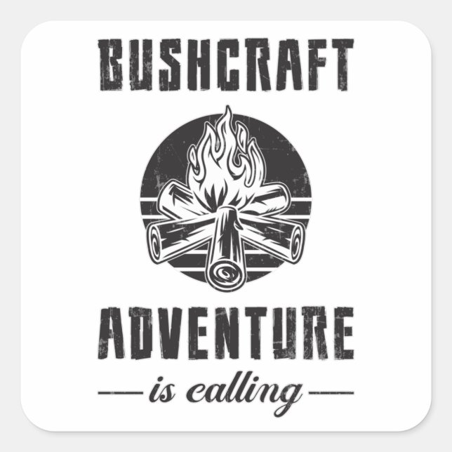 Bushcraft Bushcrafter Survival Outdoor Gift Idea Square Sticker (Front)