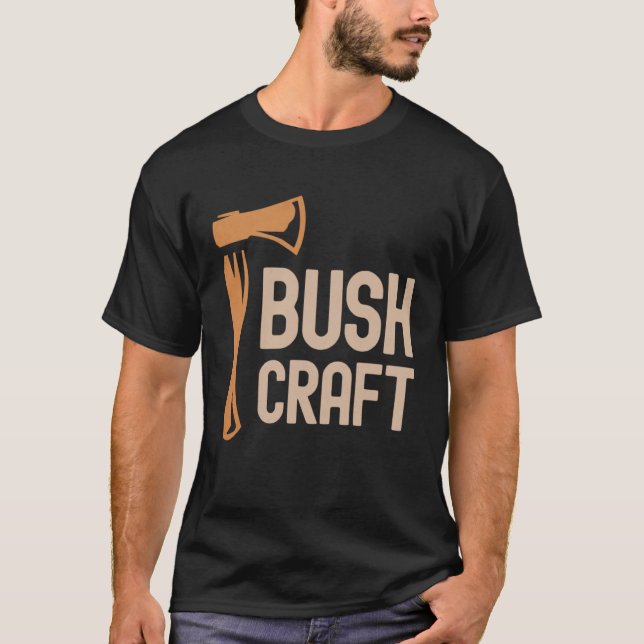 Bushcraft Outdoor Survival Living Nature Camping H T-Shirt (Front)