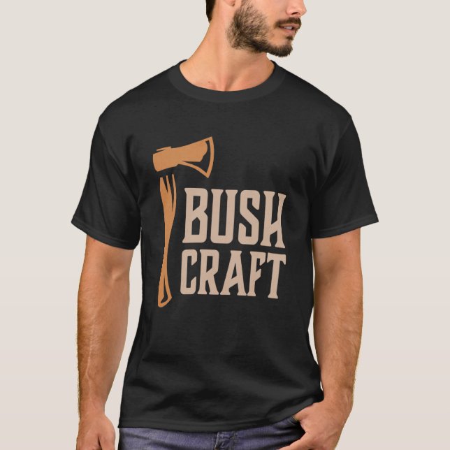 Bushcraft Outdoor Survival Living Nature Camping H T-Shirt (Front)