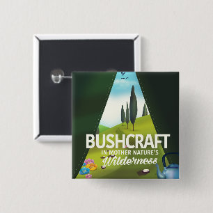 Bushcraft 'Visit Mother nature's' wilderness Button