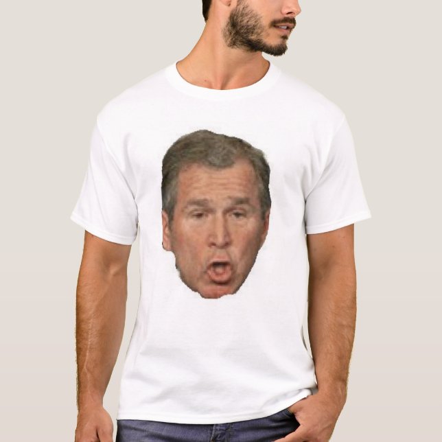 Bushism T-Shirt (Front)