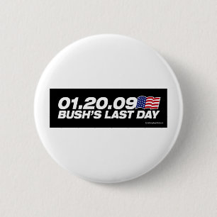 Bush's Last Day Button