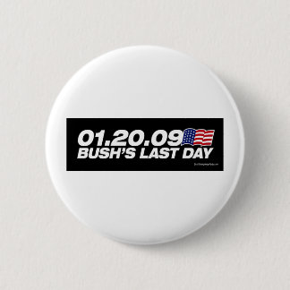 Bush's Last Day Button