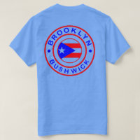 bushwick brooklyn - Puerto Rican Pride Shirt