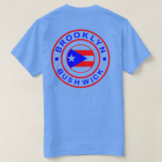 bushwick brooklyn - Puerto Rican Pride Shirt