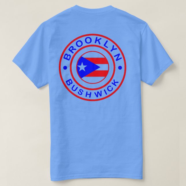 bushwick brooklyn - Puerto Rican Pride Shirt (Design Back)