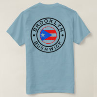 bushwick brooklyn - Puerto Rican Pride Shirt