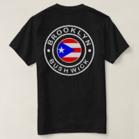bushwick brooklyn - Puerto Rican Pride Shirt