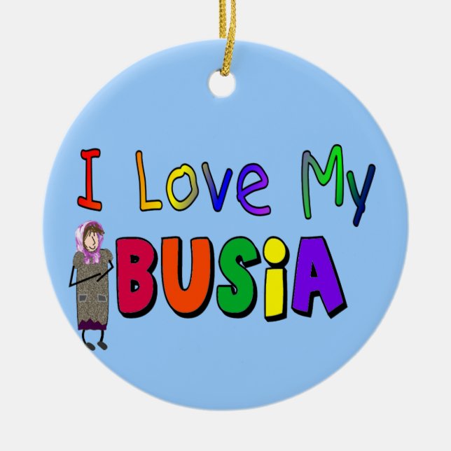 Busia "I Love My Busia" Christmas Ornament (Front)