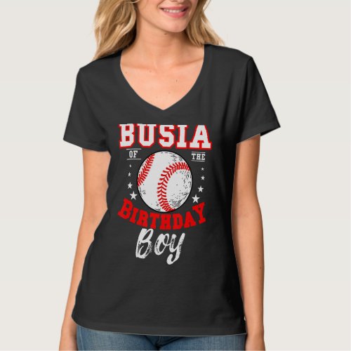 Busia Of The Birthday Boy Baseball Theme Bday Cele T_Shirt