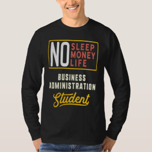 Business Administration Major Studen Graduation T-Shirt