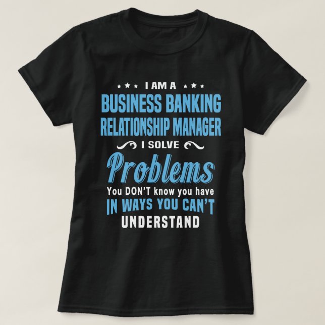 Business Banking Relationship Manager T-Shirt (Design Front)