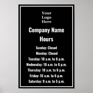 Business Black & White Logo Hours of Operation Poster