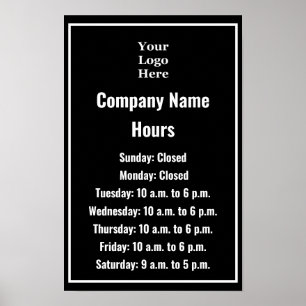 Business Black & White Logo Hours of Operation Poster