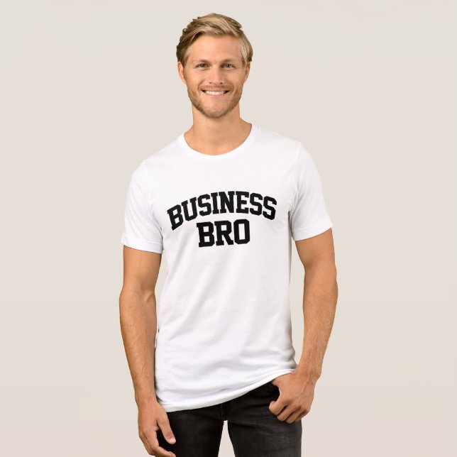 Business Bro Funny  Tri-Blend Shirt (Front Full)