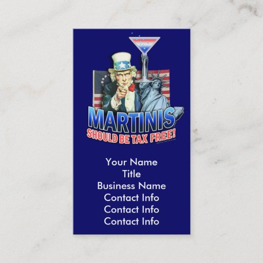 Customizable Business Card - Martinis Should Be Tax Free