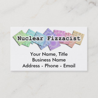 Business Card - NUCLEAR FIZZACIST