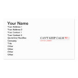 Can't keep calm  Business Cards