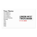 LONDON WEST TWICKENHAM   Business Cards