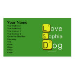 Love
 Sophia
 Dog
   Business Cards