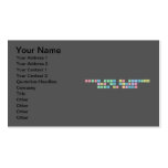 chance made us colleagues
 Fun and laughter
 Made us friends  Business Cards