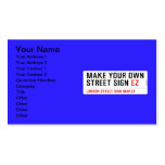 make your own street sign  Business Cards