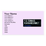 T.C İSMAİL KARAMEHMET  Business Cards