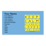 Keep 
 Calm 
 Gilbert 
 Loves 
 Faridah   Business Cards