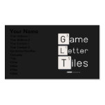 Game
 Letter
 Tiles  Business Cards