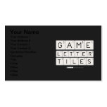 Game
 Letter
 Tiles  Business Cards