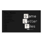 Game
 Letter
 Tiles  Business Cards