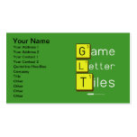 Game
 Letter
 Tiles  Business Cards