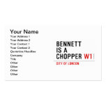 BENNETT IS A CHOPPER  Business Cards