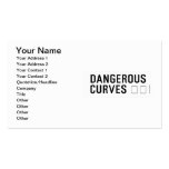 DANGEROUS  CURVES 😉  Business Cards