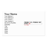 Possibly yes, probably not  Street  Business Cards