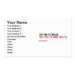  Say no to drugs   Business Cards