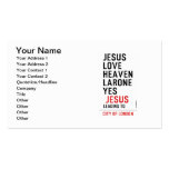 jesus love heaven larone yes   Business Cards