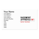 BASEMENT  APPROVED  Business Cards