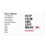 Keep Calm And  Love  Maike   Business Cards